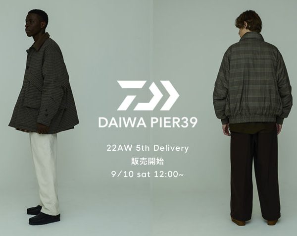 22AW DAIWA PIER 39 5th delivery販売予告