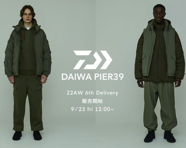 22AW DAIWA PIER 39 6th delivery販売予告
