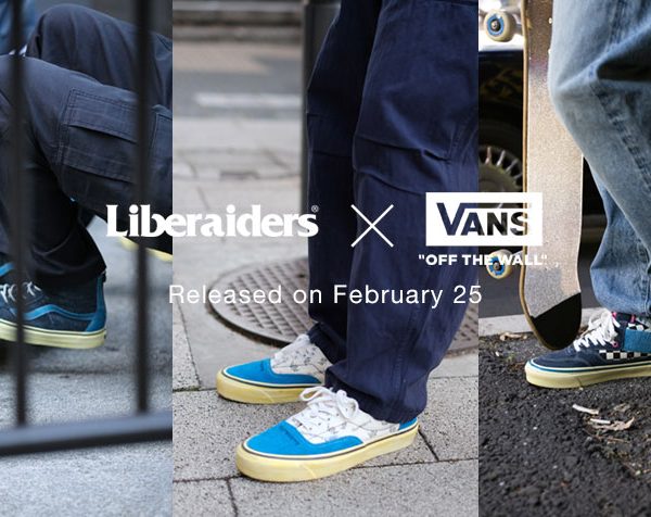 〈 Liberaiders × Vans 23ss 〉明日25日（土）10時より販売開始！