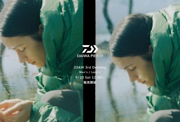 23AW DAIWA PIER 39 3rd delivery 9/23 12時〜販売開始